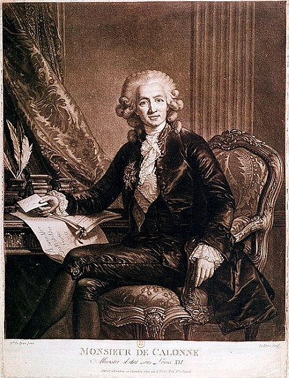 Charles Alexandre de Calonne (1734-1802) General Controller of the Finances of Louis XVI (1754-93) ; à (d'après) Elisabeth Louise Vigee-Lebrun