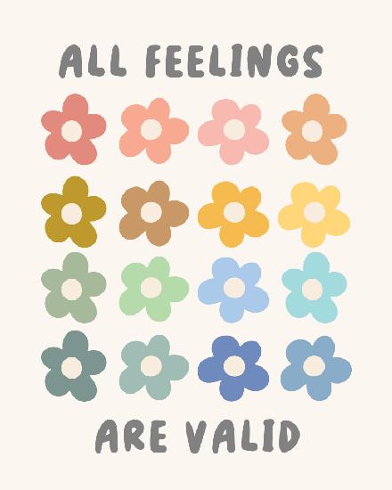 All Feelings Are Valid