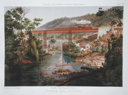 Railway Bridge at Atoyac, from 'Album of the Mexican Railway' by Antonio Garcia Cubas, published 187 à Casimior Castro