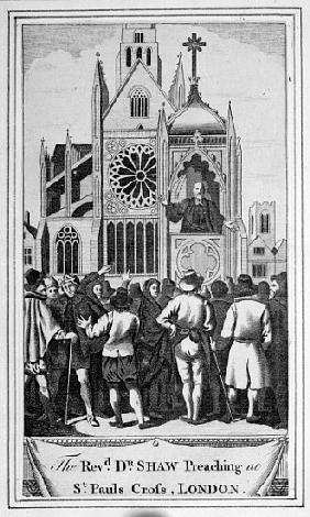 The Reverend Dr. Shaw Preaching at St. Paul''s Cross, London