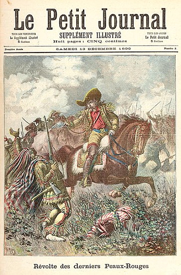 Revolt of the Last of the Redskins, from ''Le Petit Journal'', 13th December 1890 à Fortune Louis Meaulle