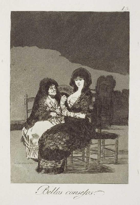 Bellos consejos ("Gute Ratschläge"). à Francisco José de Goya