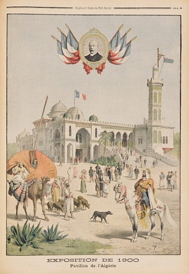 The Algerian Pavilion at the Universal Exhibition of 1900, Paris, illustration from ''Le Petit Journ à École française