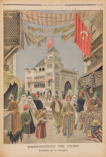 The Turkish Pavilion at the Universal Exhibition of 1900, Paris, illustration from ''Le Petit Journa à École française