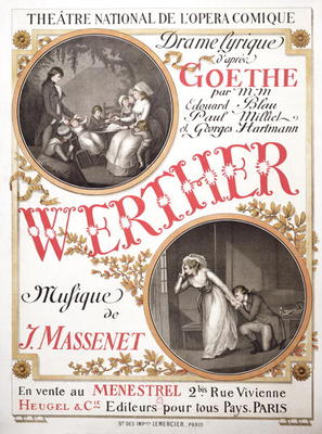 Poster for 'Werther' by Jules Massenet (1842-1912) at the Theatre National de s'Opera-Comique, Paris à Ecole Française, (19ème siècle)