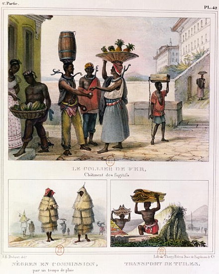 The Iron Collar, Negroes Working in the Rain and Carrying Tiles, three illustrations from ''Voyage P à Jean Baptiste Debret