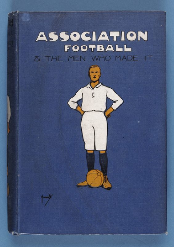 Front Cover of Association Football and the Men who made it, Vol.1 à John Hassall