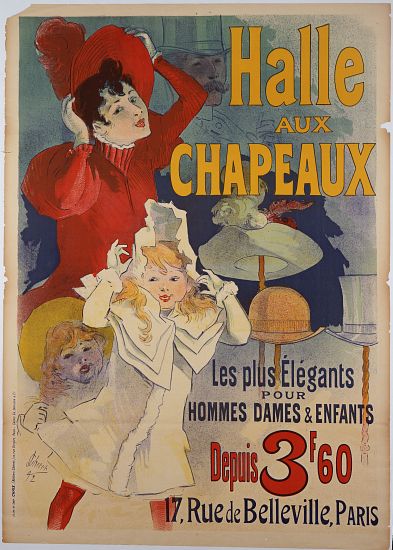 Poster advertising 'Halle aux Chapeaux' à Jules Chéret