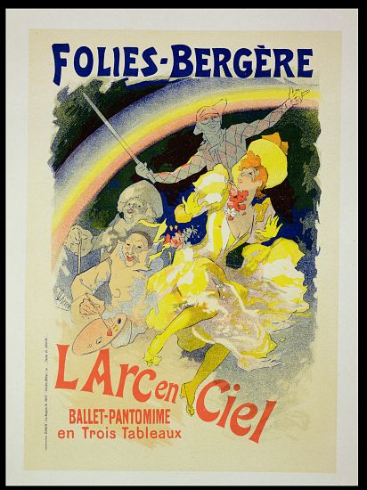 Reproduction of a poster advertising 'The Rainbow', a ballet-pantomime presented by the Folies-Berge à Jules Chéret
