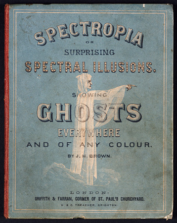 Spectropia; Or, Surprising Spectral Illusions à 