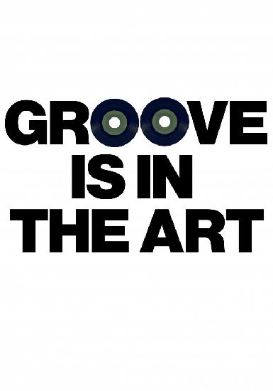 Groove Is In the Art