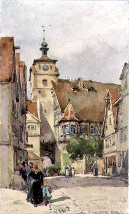 Street Scene, Rotenburg, showing the Weisser Turm and the Judentanzhaus à Wilfred Williams Ball
